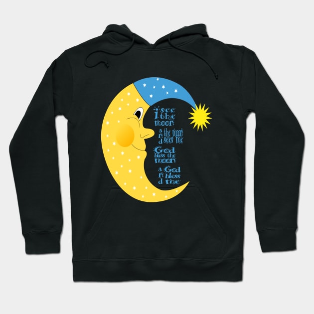I See the Moon and the Moon Sees Me Hoodie by dcohea